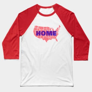 America is Home Baseball T-Shirt